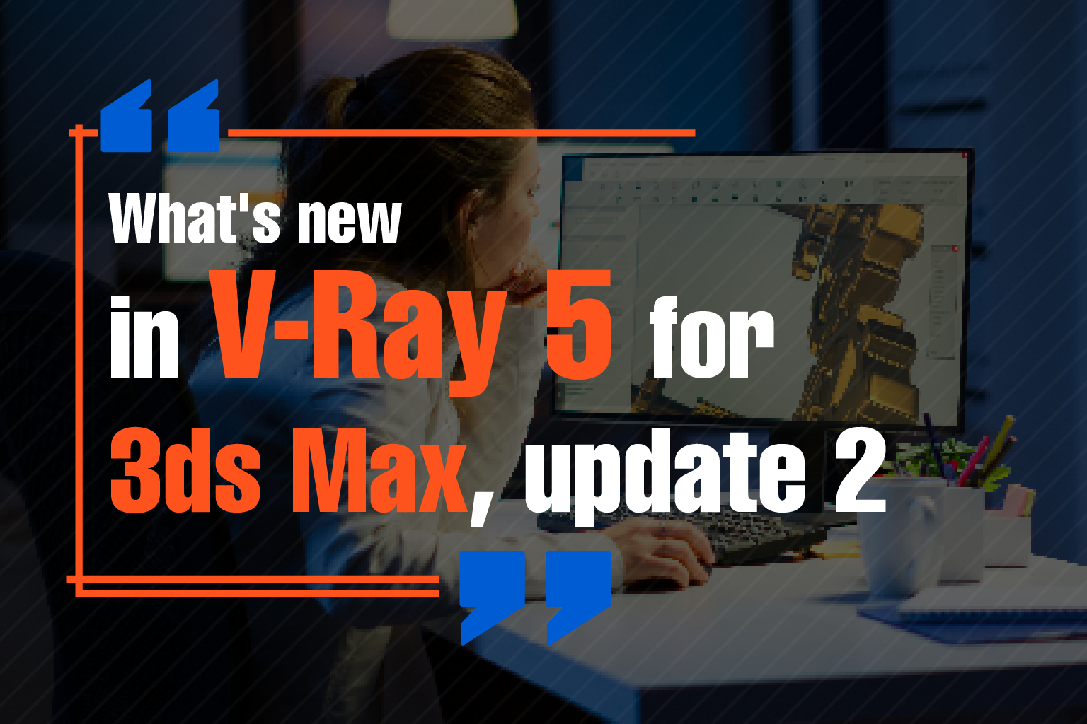 What's new in V-Ray 5 for 3ds Max, update 2